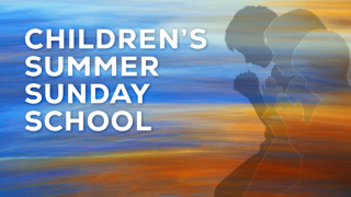 Childrens Summer Sunday School 2026 05 04